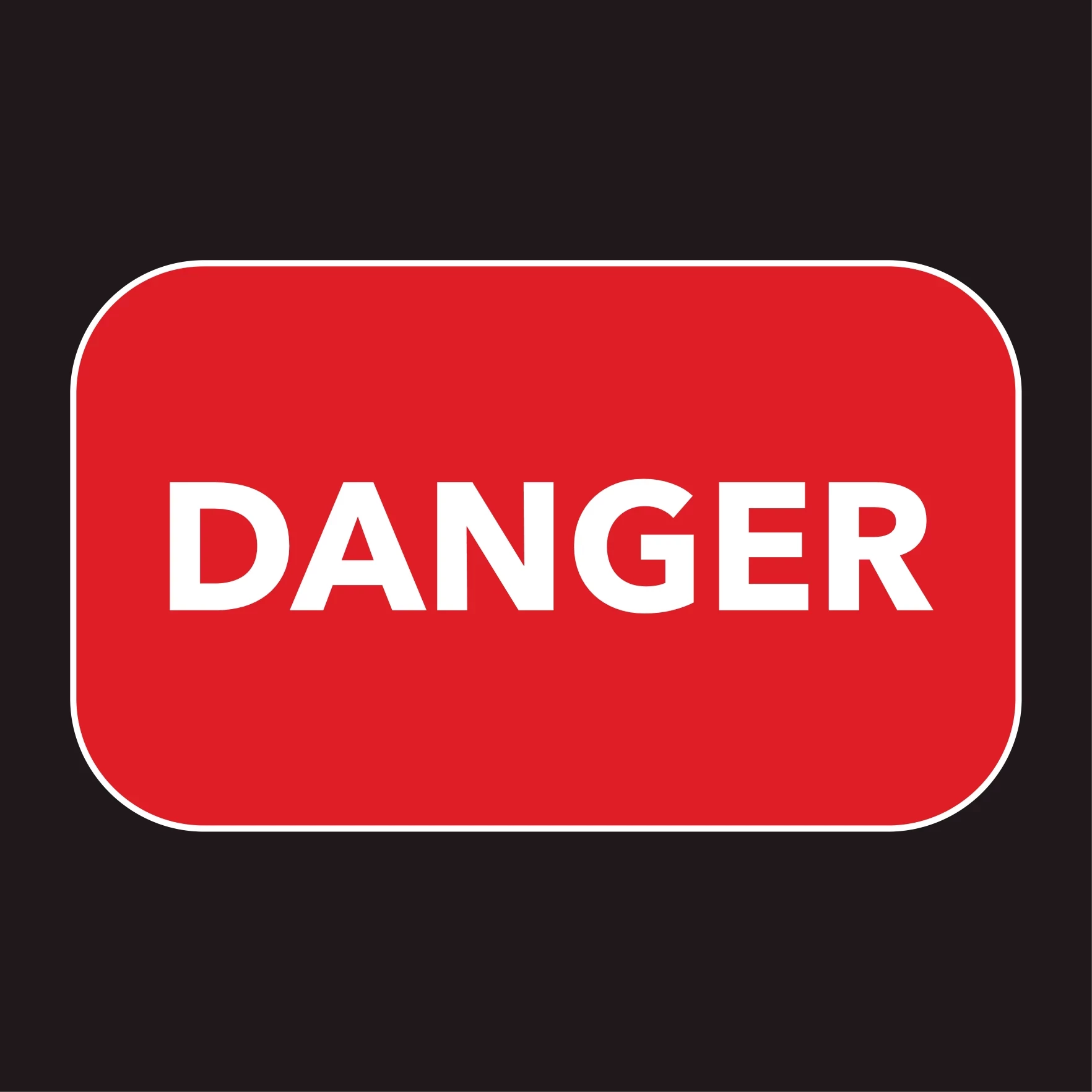 Danger