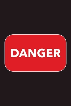 Danger