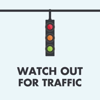 Watch Out Traffic