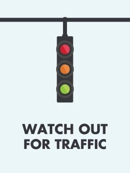 Watch Out Traffic