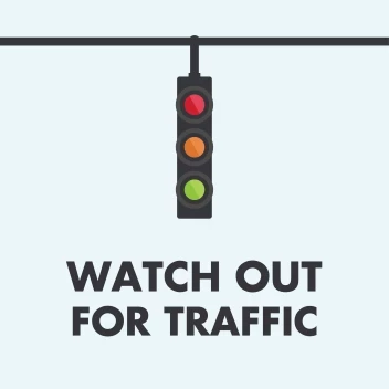 Watch Out Traffic