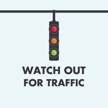 Watch Out Traffic