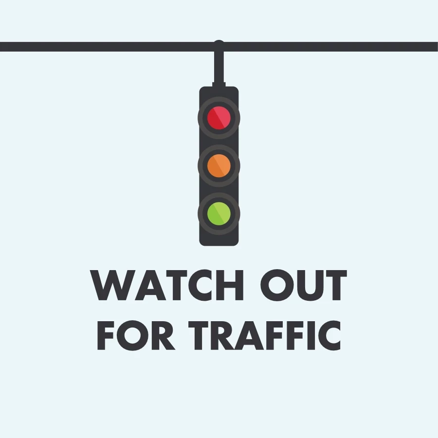 Watch Out Traffic