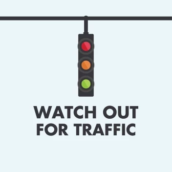 Watch Out Traffic