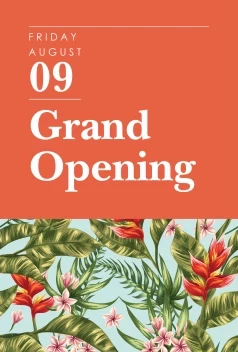 Grand Opening Tropical