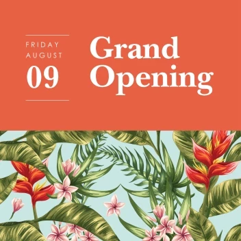 Grand Opening Tropical