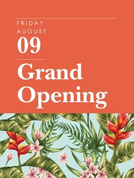 Grand Opening Tropical