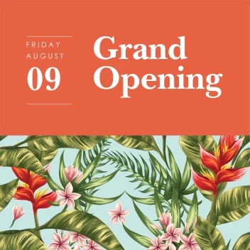 Grand Opening Tropical
