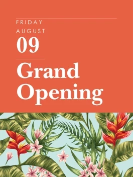 Grand Opening Tropical