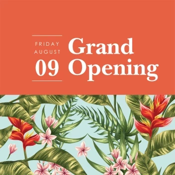 Grand Opening Tropical