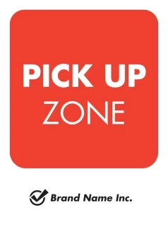 Pick Up Zone Sign