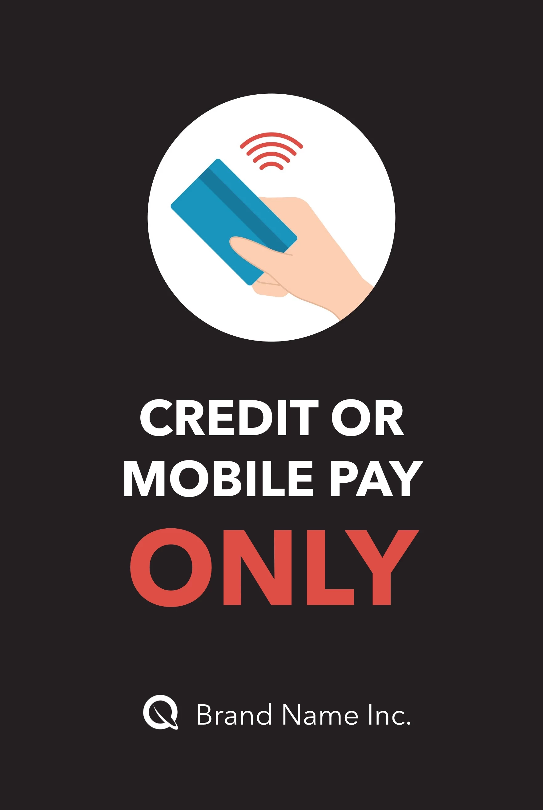 Credit or Mobile Pay Only