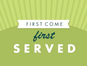 First Come First Served