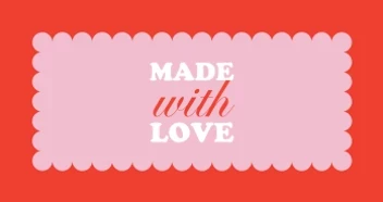 Made With Love