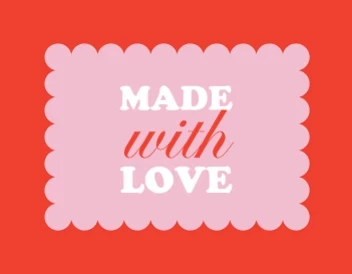 Made With Love