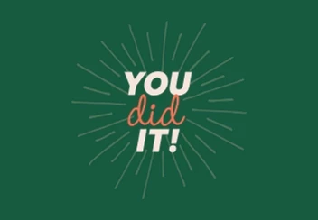 You Did It!