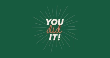 You Did It!