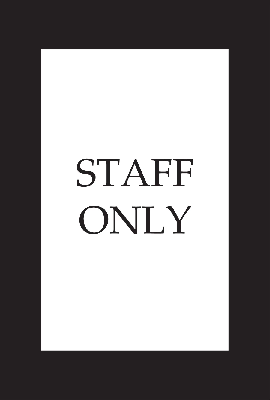 Staff Only Decal