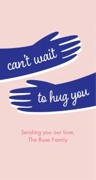 Can't Wait to Hug You