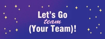 Let's Go Team Stars