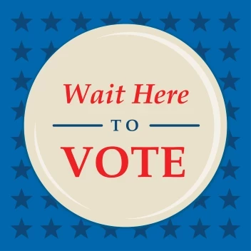 Wait Here To Vote