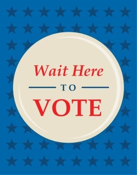 Wait Here To Vote