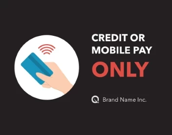 Credit or Mobile Pay Only
