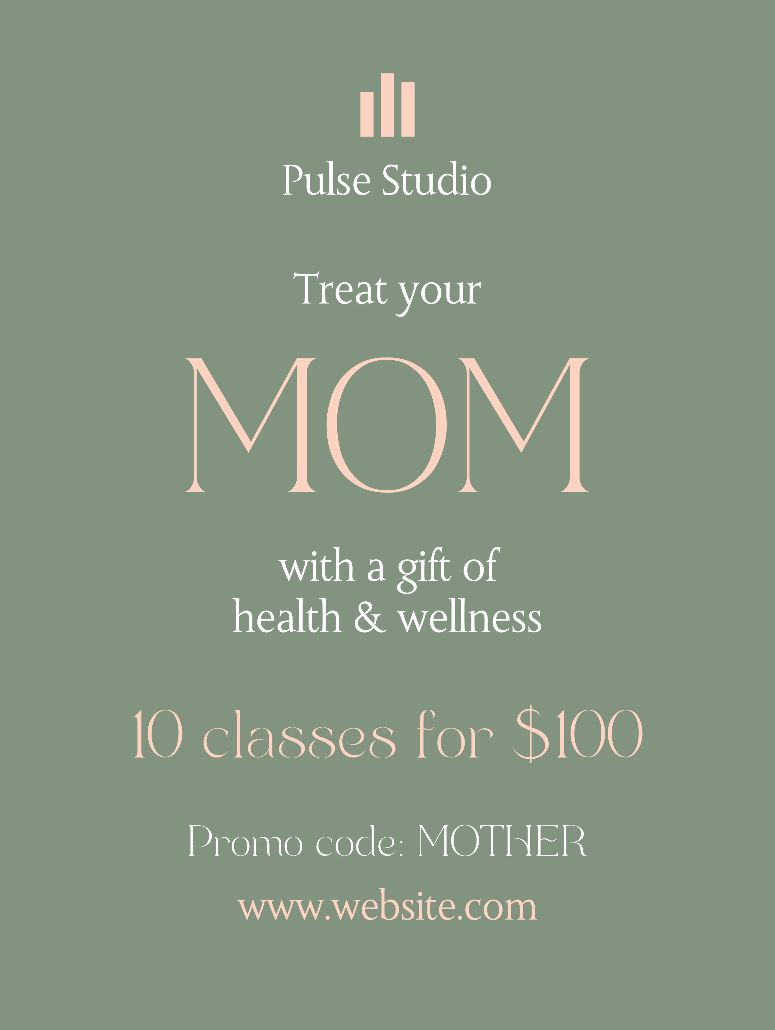 Treat Your Mom Classes