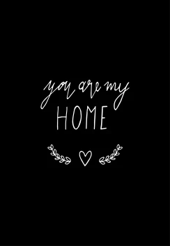 You Are My Home