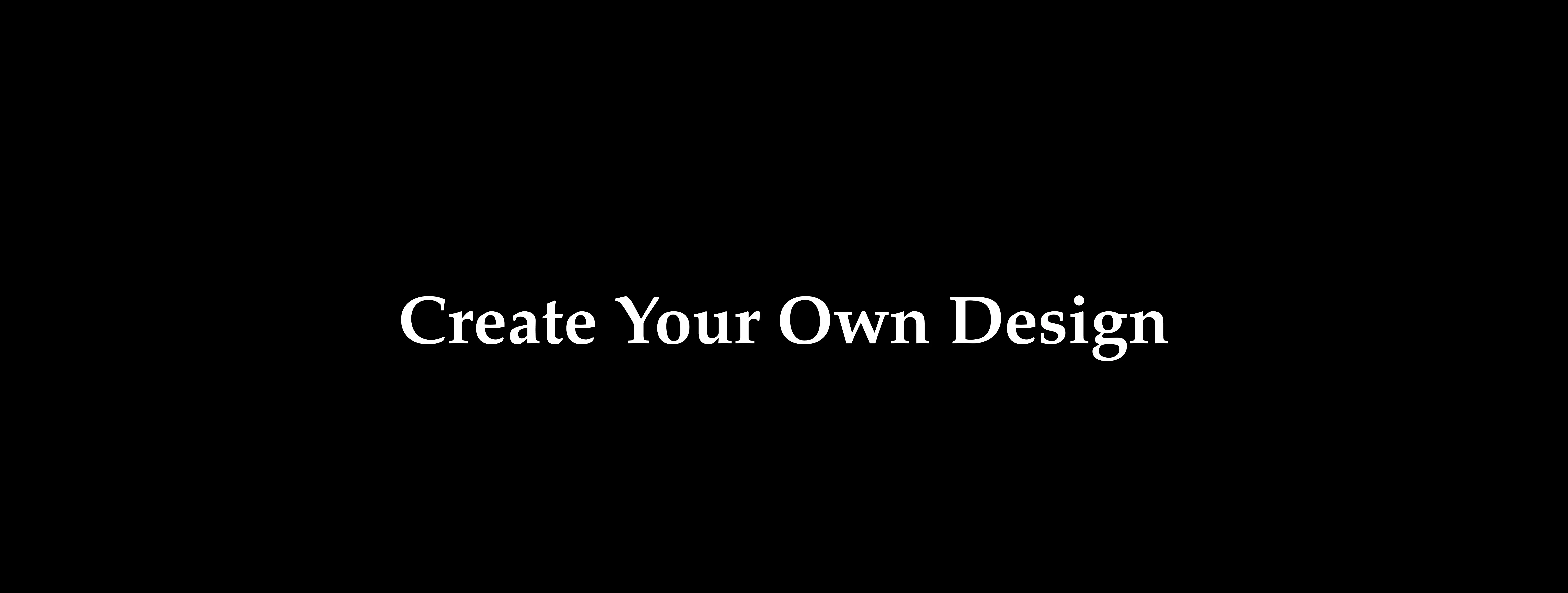 Create Your Own Black White