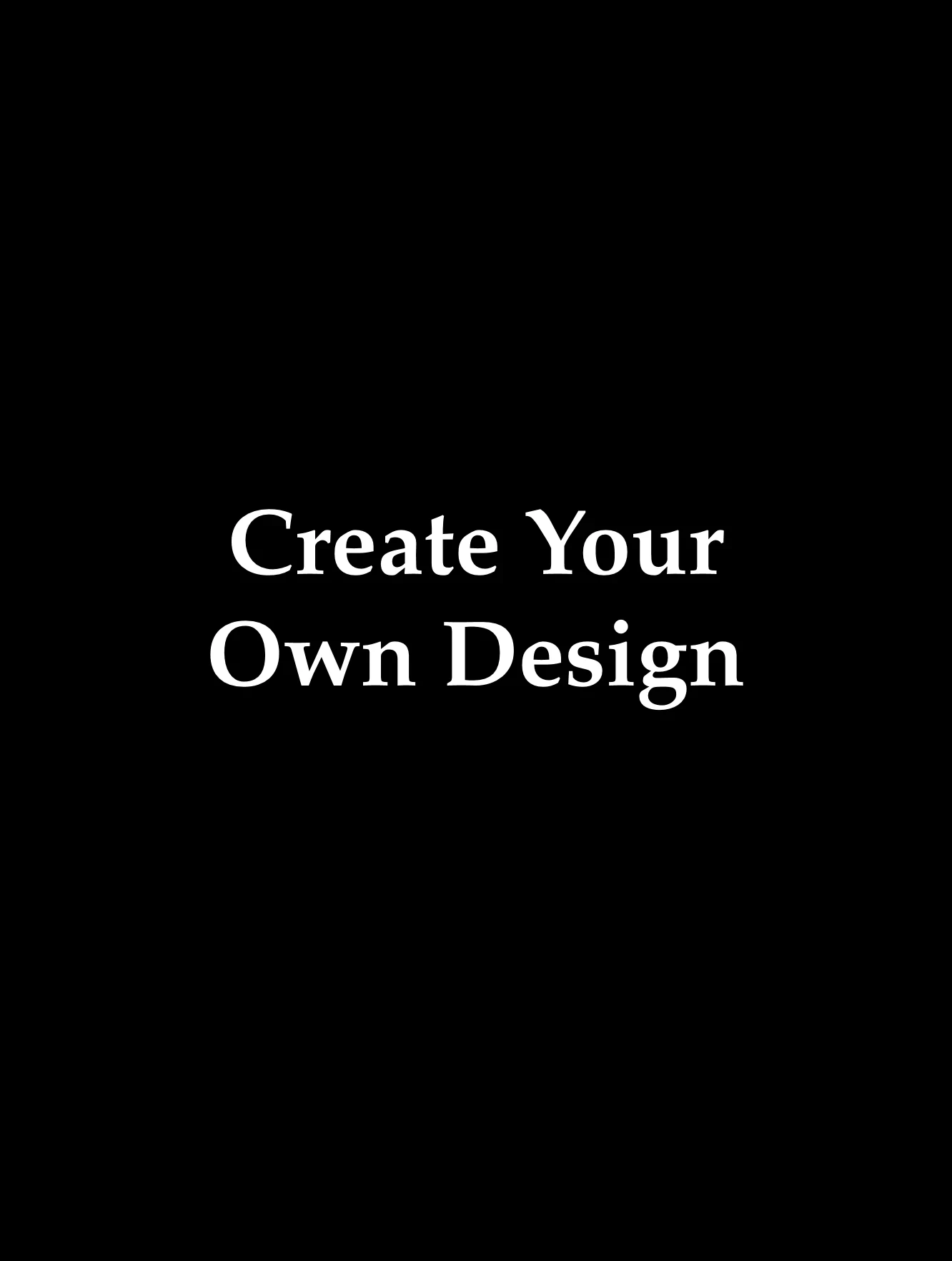 Create Your Own Black White
