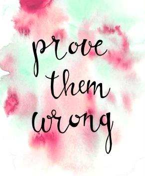 Prove Them Wrong